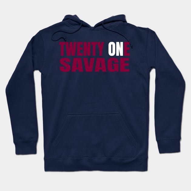 twenty one savage Hoodie by Alsprey31_designmarket